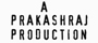 Prakash Raj Production