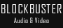 Blockbuster Audio and Video